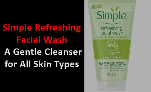 simple refreshing facial wash