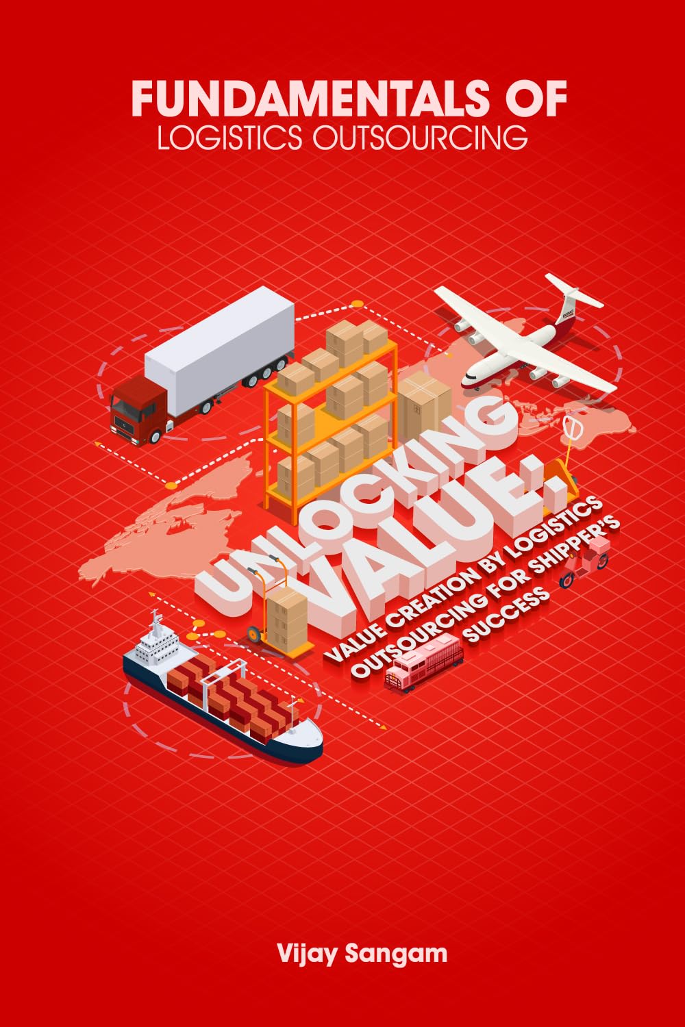 Fundamentals of Logistics Outsourcing