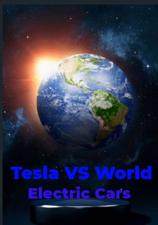 Tesla VS the World Electric Cars