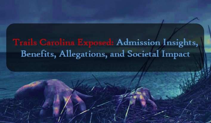 Trails Carolina Exposed