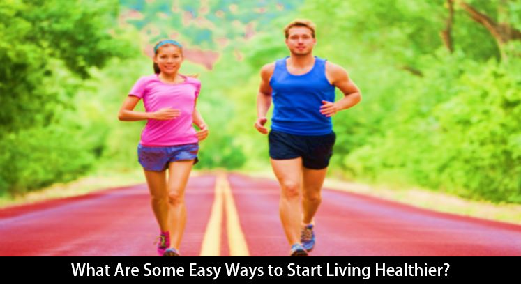 Start Living Healthier